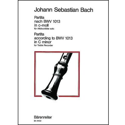 Partitions classique BARENREITER BACH J.S. - PARTITA NACH BWV 1013 IN C-MOLL (DO MINEUR) - FLUTE A BEC ALTO Flûte à bec - Publicité Partitions classique BARENREITER BACH J.S. - PARTITA NACH BWV 1013 IN C-MOLL (DO MINEUR) - FLUTE A BEC ALTO Flûte à bec - Publicité