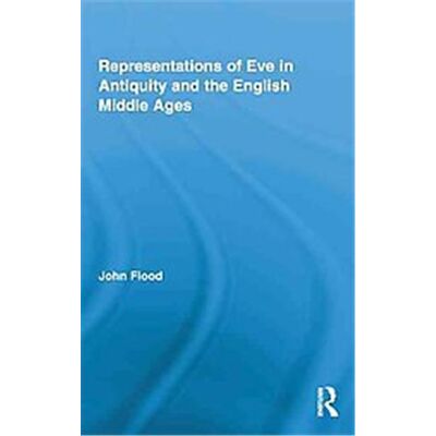 Routledge Representations of Eve in Antiquity and the English Middle Ages - Publicité Routledge Representations of Eve in Antiquity and the English Middle Ages - Publicité