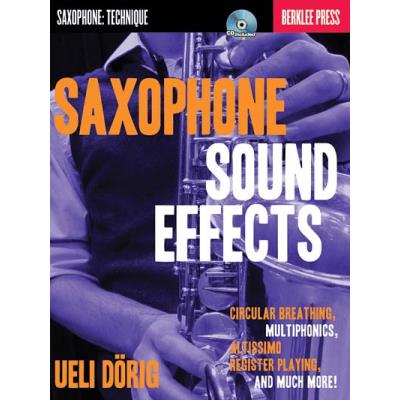 Méthodes et pédagogie HAL LEONARD DORIG UELI BERKLEE PRESS SAXOPHONE SOUND EFFECTS CIRC BREATHING BAM - SAXOPHONE Saxophone - Publicité Méthodes et pédagogie HAL LEONARD DORIG UELI BERKLEE PRESS SAXOPHONE SOUND EFFECTS CIRC BREATHING BAM - SAXOPHONE Saxophone - Publicité