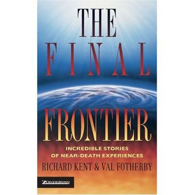 Zondervan The Final Frontier: Incredible stories of near-death experiences - Publicité Zondervan The Final Frontier: Incredible stories of near-death experiences - Publicité