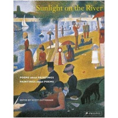 Prestel Sunlight On The River: Poems About Paintings, Paintings About Poems /Anglais - Publicité Prestel Sunlight On The River: Poems About Paintings, Paintings About Poems /Anglais - Publicité