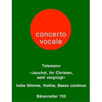 Partitions classique BARENREITER TELEMANN G.P. - JAUCHZT, IHR CHRISTEN, SEID VERGNUGT - VOIX HAUTE, VIOLON, BASSE CONTINUE Choeur et ensemble vocal - Publicité Partitions classique BARENREITER TELEMANN G.P. - JAUCHZT, IHR CHRISTEN, SEID VERGNUGT - VOIX HAUTE, VIOLON, BASSE CONTINUE Choeur et ensemble vocal - Publicité