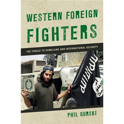 Rowman & Littlefield Western Foreign Fighters (Paperback) - Publicité Rowman & Littlefield Western Foreign Fighters (Paperback) - Publicité