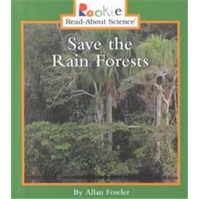 Save the Rain Forests, Rookie Read-About Science Series - Publicité Save the Rain Forests, Rookie Read-About Science Series - Publicité