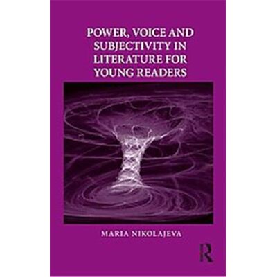 Routledge Power, Voice and Subjectivity in Literature for Young Readers, Children's Literature and Culture - Publicité Routledge Power, Voice and Subjectivity in Literature for Young Readers, Children's Literature and Culture - Publicité