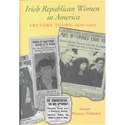 Irish Academic Pr Irish Republican Women in America, Women in Irish History Series - Publicité Irish Academic Pr Irish Republican Women in America, Women in Irish History Series - Publicité