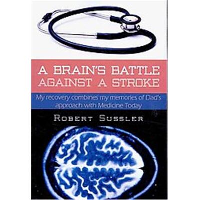 A Brain's Battle Against a Stroke - Publicité A Brain's Battle Against a Stroke - Publicité