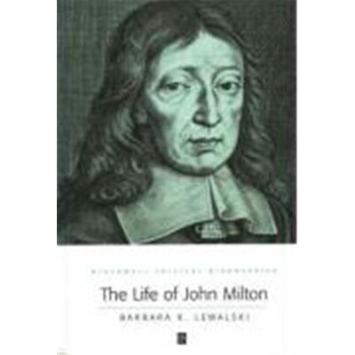 Blackwell Pub The Life of John Milton, Blackwell Critical Biographies - Publicité Blackwell Pub The Life of John Milton, Blackwell Critical Biographies - Publicité