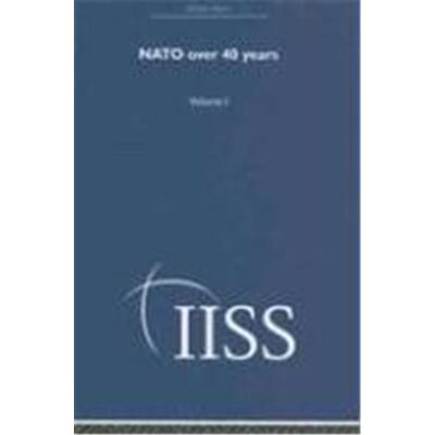 Routledge NATO over 40 Years, 40 Years of the Adelphi Papers - Publicité Routledge NATO over 40 Years, 40 Years of the Adelphi Papers - Publicité