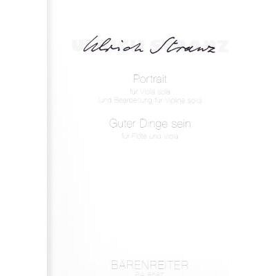Partitions classique BARENREITER STRANZ ULRICH - PORTRAIT POUR ALTO SOLO - ALTO, FLUTE Alto - Publicité Partitions classique BARENREITER STRANZ ULRICH - PORTRAIT POUR ALTO SOLO - ALTO, FLUTE Alto - Publicité