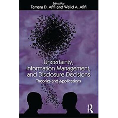 Routledge Uncertainty, Information Management, and Disclosure Decisions - Publicité Routledge Uncertainty, Information Management, and Disclosure Decisions - Publicité