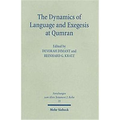 Mohr Siebrek Ek Dynamics of Language & Exegesis at Qumran, Forschungen Zum Alten Testament 2 - Publicité Mohr Siebrek Ek Dynamics of Language & Exegesis at Qumran, Forschungen Zum Alten Testament 2 - Publicité