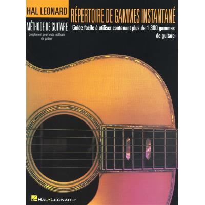 Hal Leonard Methode De Guitare Repertoire De Gammes Instantane En Français - Publicité Hal Leonard Methode De Guitare Repertoire De Gammes Instantane En Français - Publicité