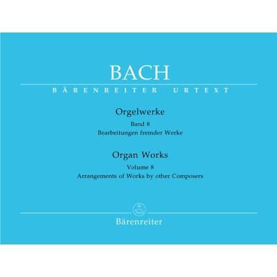 Partitions classique BARENREITER BACH J.S. - ORGELWERKE VOL.8, BEARBEITUNGEN FREMDER WERKE - ORGUE Orgue - Publicité Partitions classique BARENREITER BACH J.S. - ORGELWERKE VOL.8, BEARBEITUNGEN FREMDER WERKE - ORGUE Orgue - Publicité