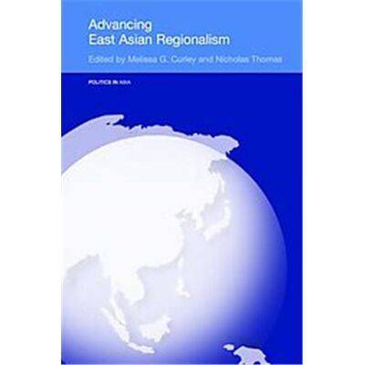 Routledge Advancing East Asian Regionalism, Politics in Asia Series - Publicité Routledge Advancing East Asian Regionalism, Politics in Asia Series - Publicité