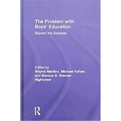 Routledge The Problem With Boys' Education, Problem With Boys' Education - Publicité Routledge The Problem With Boys' Education, Problem With Boys' Education - Publicité