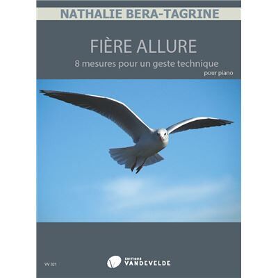 Editions Van de Velde Béra-Tagrine Nathalie - Fière allure --- Piano - Publicité Editions Van de Velde Béra-Tagrine Nathalie - Fière allure --- Piano - Publicité