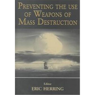 Routledge Preventing the Use of Weapons of Mass Destruction - Publicité Routledge Preventing the Use of Weapons of Mass Destruction - Publicité