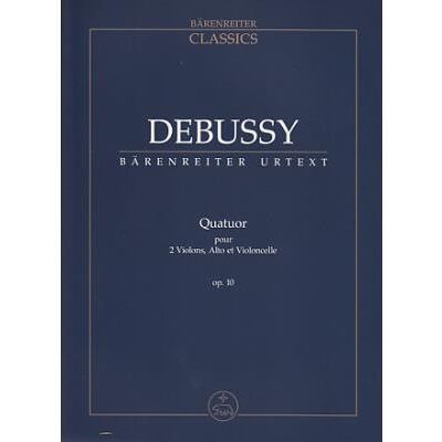 Partitions classique BARENREITER DEBUSSY - QUATUOR OP.10 - SCORE Format poche - Publicité Partitions classique BARENREITER DEBUSSY - QUATUOR OP.10 - SCORE Format poche - Publicité