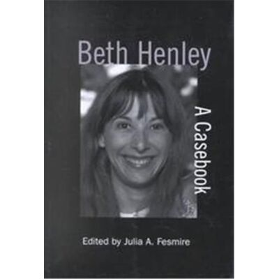 Routledge Beth Henley, Casebooks on Modern Dramatists Series - Publicité Routledge Beth Henley, Casebooks on Modern Dramatists Series - Publicité