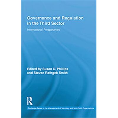 Governance and Regulation in the Third Sector, Routledge Studies in the Management of Voluntary and Non-profit - Publicité Governance and Regulation in the Third Sector, Routledge Studies in the Management of Voluntary and Non-profit - Publicité