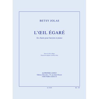 Leduc l'œil égaré six chants pour baryton et piano - Publicité Leduc l'œil égaré six chants pour baryton et piano - Publicité