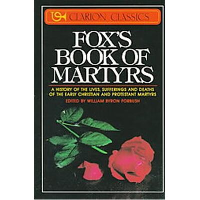 Zondervan Fox's Book of Martyrs - Publicité Zondervan Fox's Book of Martyrs - Publicité