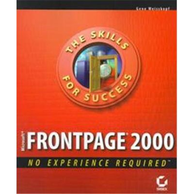 Microsoft Frontpage 2000 No Experience Required, No Experience Required Series - Publicité Microsoft Frontpage 2000 No Experience Required, No Experience Required Series - Publicité