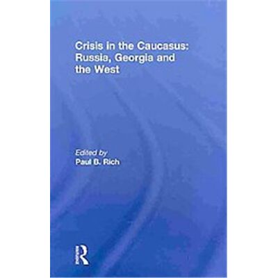 Routledge Crisis in the Caucasus - Publicité Routledge Crisis in the Caucasus - Publicité