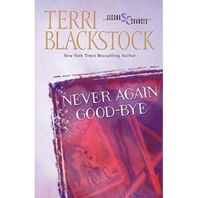 Zondervan Never Again Good-Bye, Second Chances Series - Publicité Zondervan Never Again Good-Bye, Second Chances Series - Publicité