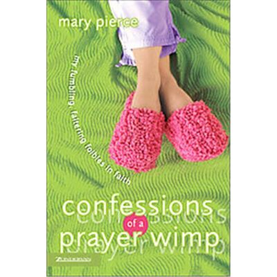 Zondervan Confessions Of A Prayer Wimp - Publicité Zondervan Confessions Of A Prayer Wimp - Publicité