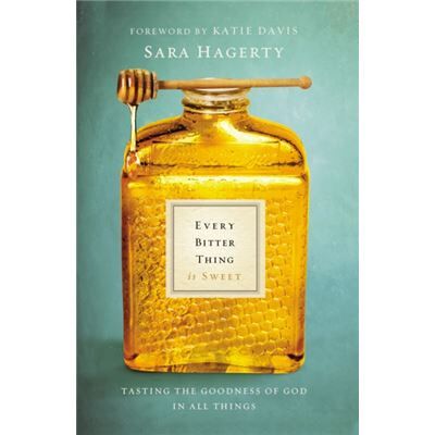 Zondervan Every Bitter Thing Is Sweet (Paperback) - Publicité Zondervan Every Bitter Thing Is Sweet (Paperback) - Publicité