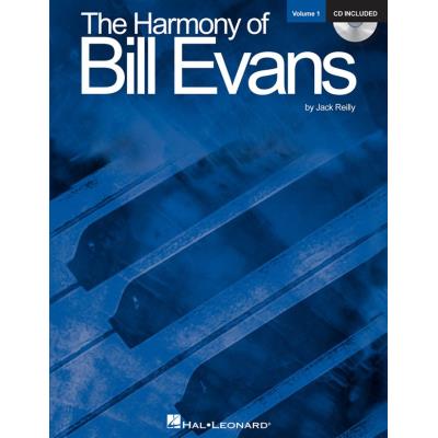 Hal Leonard The Harmony Of Bill Evans By Jack Reilly + Cd - Publicité Hal Leonard The Harmony Of Bill Evans By Jack Reilly + Cd - Publicité