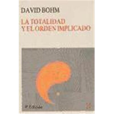 La totalidad y el orden implicado - Publicité La totalidad y el orden implicado - Publicité