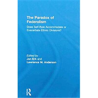 Routledge The Paradox of Federalism - Publicité Routledge The Paradox of Federalism - Publicité
