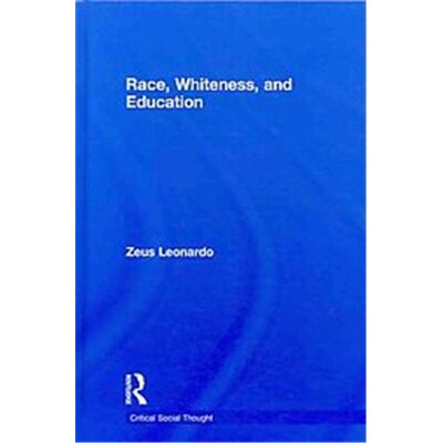 Routledge Race, Whiteness, and Education, Critical Social Thought Series - Publicité Routledge Race, Whiteness, and Education, Critical Social Thought Series - Publicité