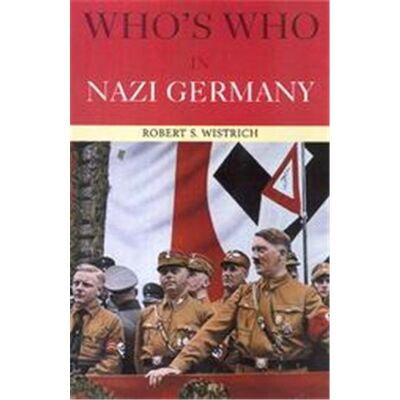 Routledge Who's Who in Nazi Germany, Who's Who Series - Publicité Routledge Who's Who in Nazi Germany, Who's Who Series - Publicité