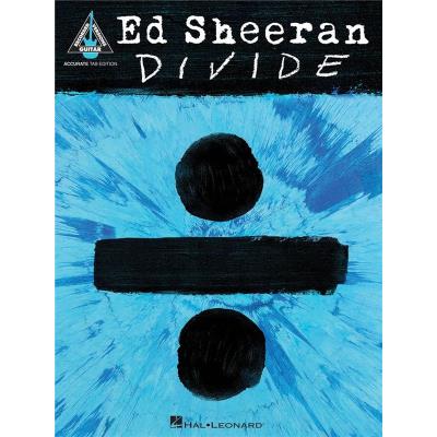 Hal Leonard Sheeran Ed ÷ Divide Guitar Tab. Publicité Hal Leonard Sheeran Ed ÷ Divide Guitar Tab. Publicité
