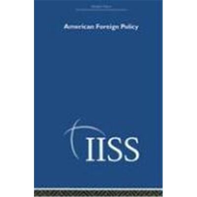Routledge American Foreign Policy, 40 Years of the Adelphi Papers - Publicité Routledge American Foreign Policy, 40 Years of the Adelphi Papers - Publicité