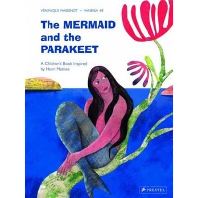 Prestel The Mermaid And The Parakeet: A Children'S Book Inspired By Henri Matisse (Hardcover) - Publicité Prestel The Mermaid And The Parakeet: A Children'S Book Inspired By Henri Matisse (Hardcover) - Publicité