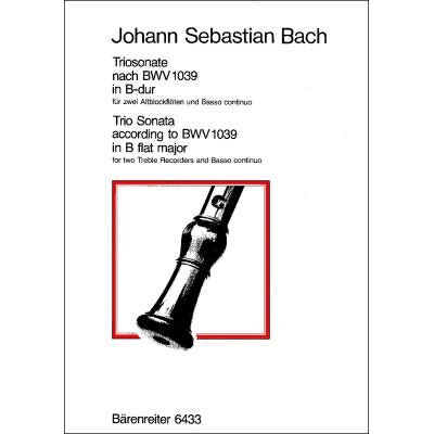 Partitions classique BARENREITER BACH J.S. - TRIOSONATE B-DUR (ORIGINAL G-DUR) FUR ZWEI BLOCKFLOTEN UND BASSO CONTINUO BWV 1039 Flûte à bec - Publicité Partitions classique BARENREITER BACH J.S. - TRIOSONATE B-DUR (ORIGINAL G-DUR) FUR ZWEI BLOCKFLOTEN UND BASSO CONTINUO BWV 1039 Flûte à bec - Publicité