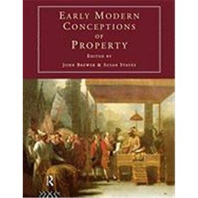 Early Modern Conceptions of Property - Publicité Early Modern Conceptions of Property - Publicité