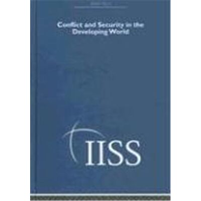 Routledge Conflict and Security in the Developing World, 40 Years of the Adelphi Papers - Publicité Routledge Conflict and Security in the Developing World, 40 Years of the Adelphi Papers - Publicité
