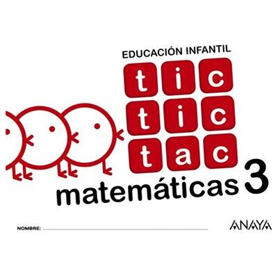 Anaya Tic Tic Tac 3 Matemáticas 5 Años - Publicité Anaya Tic Tic Tac 3 Matemáticas 5 Años - Publicité
