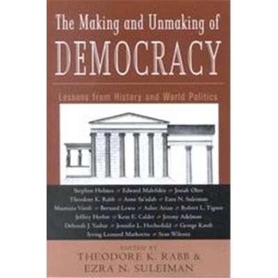 Routledge The Making and Unmaking of Democracy - Publicité Routledge The Making and Unmaking of Democracy - Publicité
