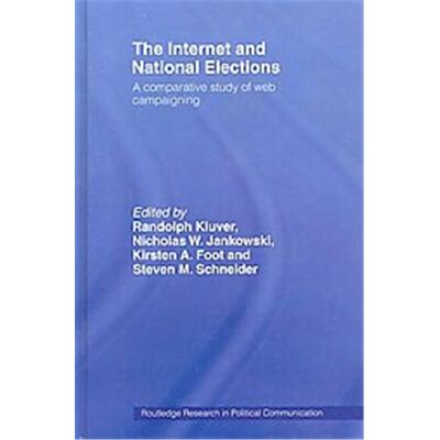 The Internet and National Elections, Routledge Research in Political Communication - Publicité The Internet and National Elections, Routledge Research in Political Communication - Publicité