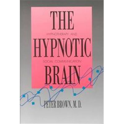 Yale Univ Pr The Hypnotic Brain - Publicité Yale Univ Pr The Hypnotic Brain - Publicité