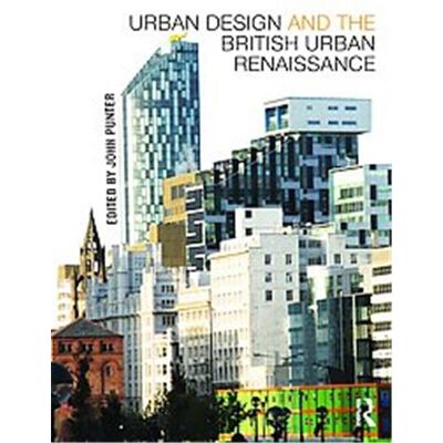 Routledge Urban Design and the British Urban Renaissance - Publicité Routledge Urban Design and the British Urban Renaissance - Publicité