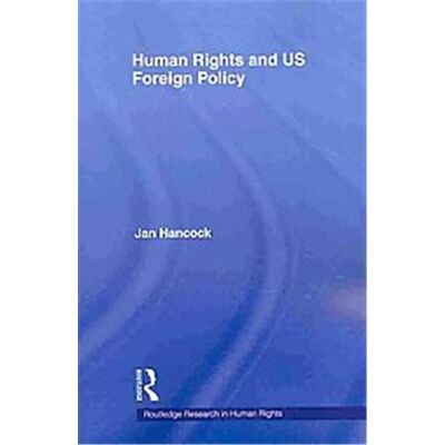 Routledge Human Rights and Us Foreign Policy - Publicité Routledge Human Rights and Us Foreign Policy - Publicité