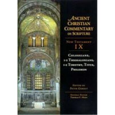 Routledge Colossians, 1-2 Thessalonians, 1-2 Timothy, Titus, Phileomon, Ancient Christian Commentary on Scripture: New Testament 9 - Publicité Routledge Colossians, 1-2 Thessalonians, 1-2 Timothy, Titus, Phileomon, Ancient Christian Commentary on Scripture: New Testament 9 - Publicité